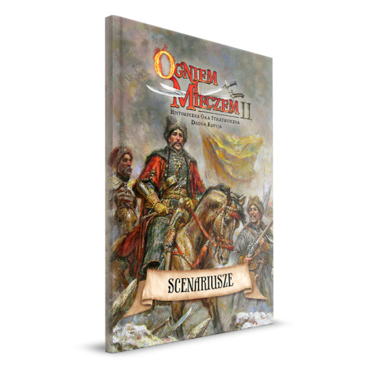 Ogniem i Mieczem: Scenariusze
