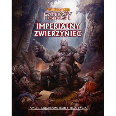 WFRP 4 – Imperialny Zwierzyniec