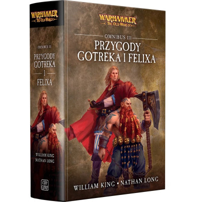Gotrek i Felix: Omnibus III – Przygody Gotreka i Felixa
