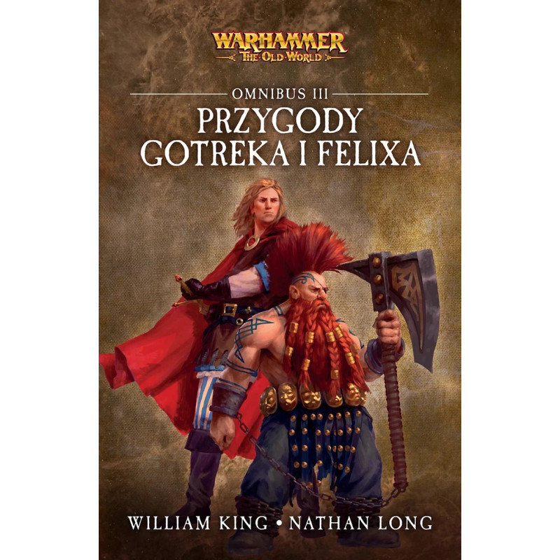 Gotrek i Felix: Omnibus III – Przygody Gotreka i Felixa
