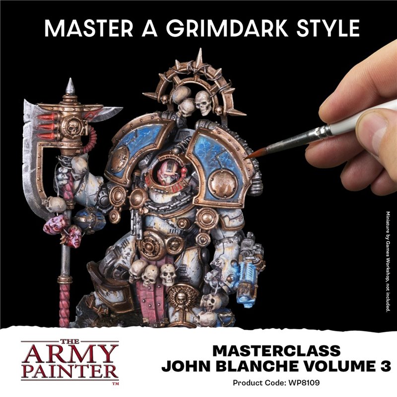 The Army Painter: Masterclass - John Blanche - Volume 3