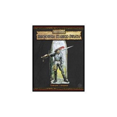 Zbrojownia Starego Świata