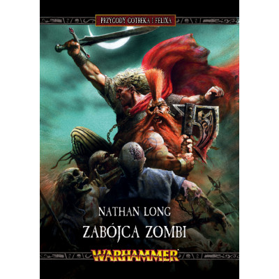 Gotrek i Felix: Zabójca Zombi