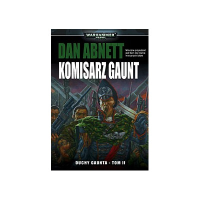 Warhammer 40000 - Duchy Gaunta: Komisarz Gaunt