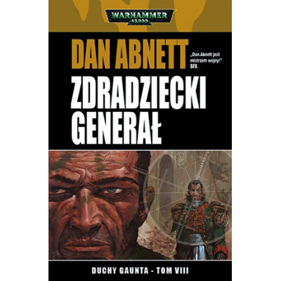 Warhammer 40000 - Duchy Gaunta: Zdradziecki Generał