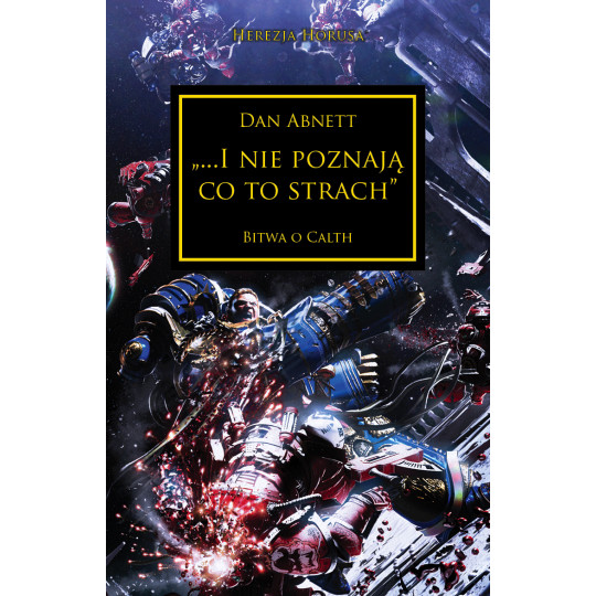 „…I nie poznają co to strach”