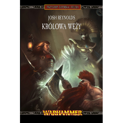 Gotrek i Felix: Królowa Węży