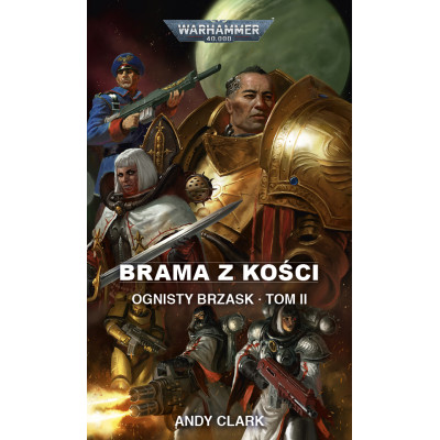 Brama z Kości - Ognisty Brzask Tom II