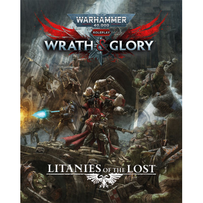 Wrath & Glory Litanies of the Lost