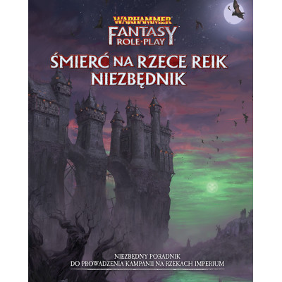Wewnętrzny Wróg - Część 2: Śmierć na Rzece Reik - Niezbędnik - WFRP 4