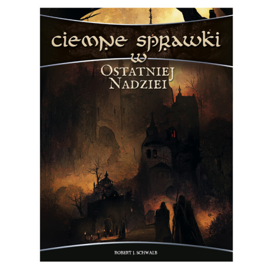 Ciemne sprawki w Ostatniej Nadziei