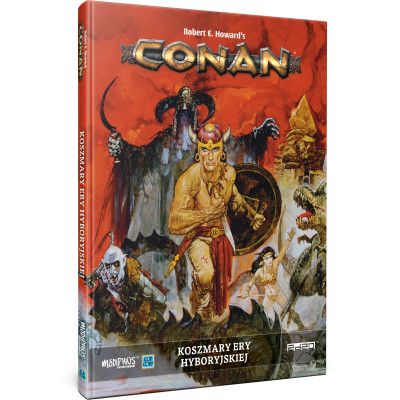 Conan RPG: Przygody w erze niewyśnionej - Koszmary ery hyboryjskiej