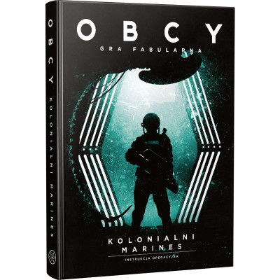 Obcy: Gra fabularna - Kolonialni Marines - Instrukcja operacyjna