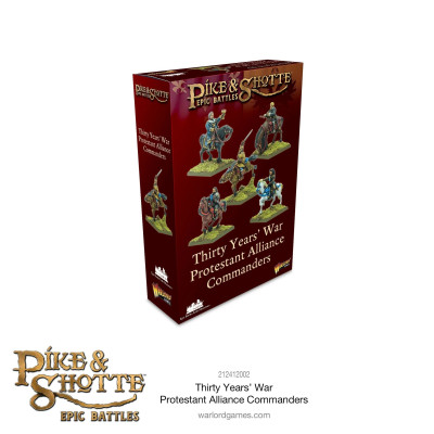 Pike & Shotte Epic Battles - Thirty Years War Protestant AIliance Commanders