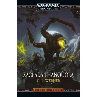 Warhammer Chronicles: Zagłada Thanquola
